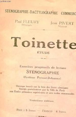 Image du vendeur pour TOINETTE ETUDE - EXERCICES PROGRESSIDS DE LECTURE STENOGRAPHIE (SYSTEME PREVOST-DELAUNAY) mis en vente par Le-Livre