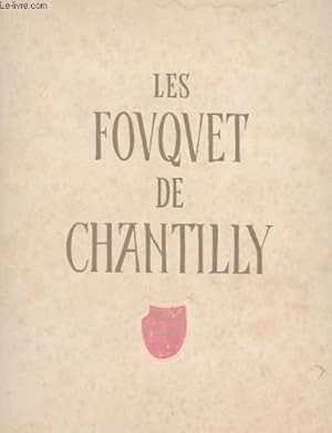 Seller image for LES FOUQUET DE CHANTILLY - LIVRE D'HEURES D'ETIENNE CHEVALIER for sale by Le-Livre
