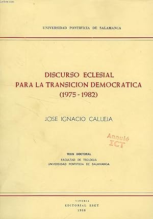 Immagine del venditore per DISCURSO ECLESIAL PARA LA TRANSICION DEMOCRACTICA (1975 - 1982) (TESIS) venduto da Le-Livre