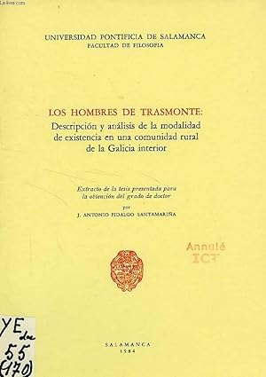 Imagen del vendedor de LOS HOMBRES DE TRASMONTE: DESCRIPCION Y ANALISIS DE LA MODALIDAD DE EXISTENCIA EN UNA COMUNIDAD RURAL DE LA GALICIA INTERIOR a la venta por Le-Livre