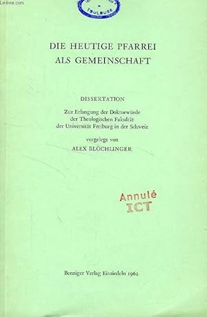 Immagine del venditore per DIE HEUTIGE PFARREI ALS GEMEINSCHAFT (DISSERTATION) venduto da Le-Livre