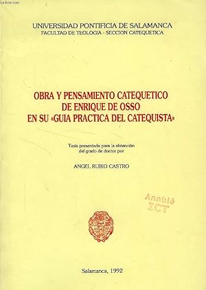 Bild des Verkufers fr OBRA Y PENSAMIENTO CATEQUETICO DE ENRIQUE DE OSSO EN SU 'GUIA PRACTICA DEL CATEQUISTA' (TESIS) zum Verkauf von Le-Livre