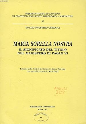 Imagen del vendedor de MARIA SORELLA NOSTRA, IL SIGNIFICATO DEL TITOLO NEL MAGISTERO DI PAOLO VI a la venta por Le-Livre