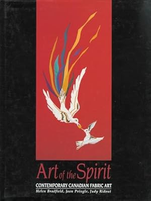 Seller image for ART OF THE SPIRIT: CONTEMPORARY CANADIAN FABRIC ART. for sale by Capricorn Books