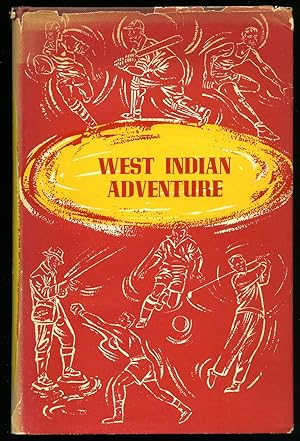 Seller image for West Indian Adventure with Hutton's M. C. C. Team 1953-1954 [2] for sale by Little Stour Books PBFA Member