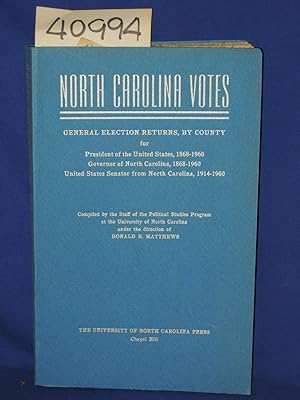 Image du vendeur pour North Carolina Votes: 1962 General Election Returns, By County for President of the United States, 1868 - 1960. mis en vente par Princeton Antiques Bookshop