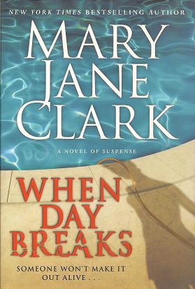 Imagen del vendedor de When Day Breaks: A Novel of Suspense a la venta por Storbeck's