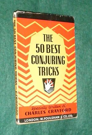 Foulsham's "New" Popular Handbooks: THE FIFTY BEST CONJURING TRICKS: Fifty-Six Startling Tricks, ...