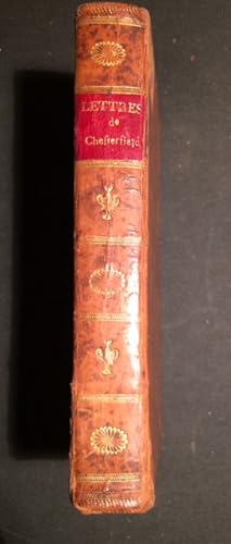 Choix des lettres du Lord Chesterfield a son fils. Traduit de l'anglois par M. Peyron.