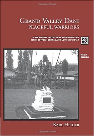 Seller image for GRAND VALLEY DANI. PEACEFUL WARRIORS.; Case Studies in Cultural Anthropology for sale by Ethnographic Arts Publications