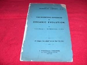 Humboldt Library of Popular Science Literature : The Scientific Evidences of Organic Evolution [J...