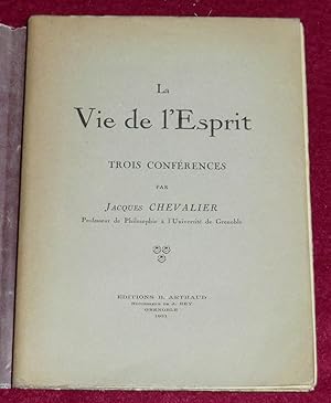 Seller image for LA VIE DE L'ESPRIT - Trois confrences for sale by LE BOUQUINISTE