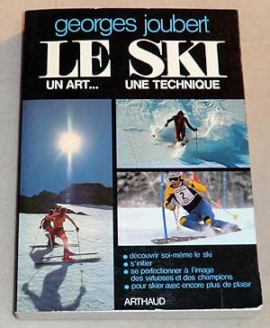 Seller image for LE SKI - Un art. Une technique for sale by LE BOUQUINISTE