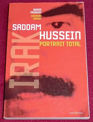 Seller image for L'IRAK DE SADDAM HUSSEIN, PORTRAIT TOTAL for sale by LE BOUQUINISTE