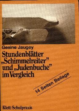 Stundenblätter "Schimmelreiter" und "Judenbuche" im Vergleich. 14 Seiten Beilage.