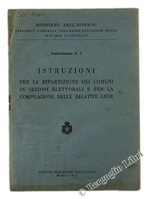 ISTRUZIONI PER LA RIPARTIZIONE DEI COMUNI IN SEZIONI ELETTORALI E PER LA COMPILAZIONE DELLE RELAT...