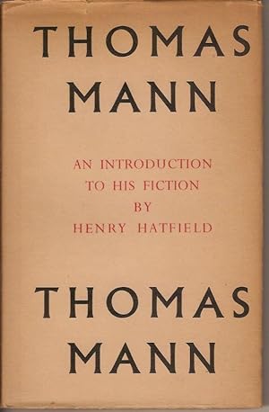 THOMAS MANN: AN INTRODUCTION TO HIS FICTION