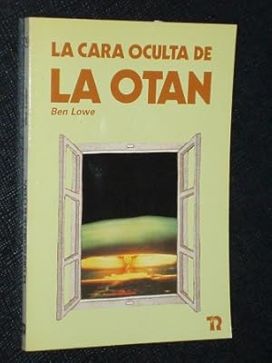 Imagen del vendedor de LA CARA OCULTA DE LA OTAN a la venta por Libros del Reino Secreto