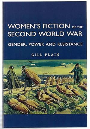 Seller image for Women's Fiction of the Second World War : Gender, Power and Resistance for sale by Michael Moons Bookshop, PBFA