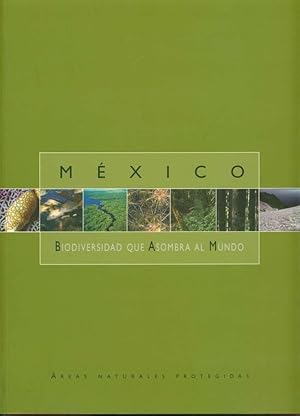 Imagen del vendedor de Mxico: Biodiversidad que Asombra al Mundo a la venta por Book Dispensary