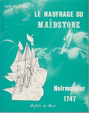 Imagen del vendedor de Le naufrage du Maidstone - Noirmoutier 1747. a la venta por CANO