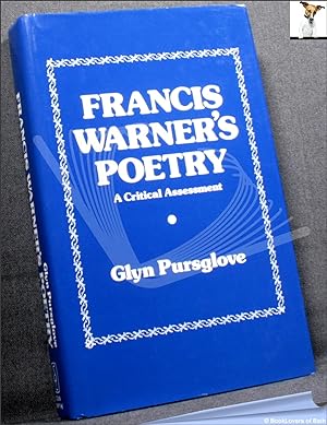 Imagen del vendedor de Francis Warner's Poetry: A Critical Assessment a la venta por BookLovers of Bath