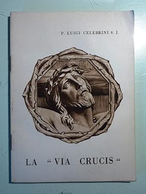 "LA VIA CRUCIS"