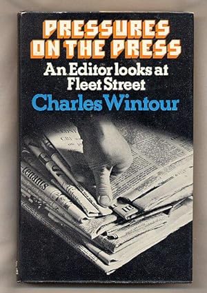 Seller image for Pressures On The Press; An Editor Looks at Fleet Street [Signed] for sale by Little Stour Books PBFA Member