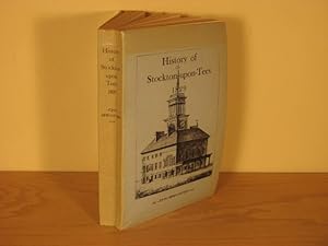 The Parochial History and Antiquities of Stockton-Upon-Tees