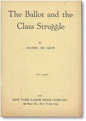 Bild des Verkufers fr The Ballot and the Class Struggle zum Verkauf von Lorne Bair Rare Books, ABAA