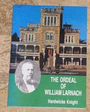 The Ordeal of William Larnach