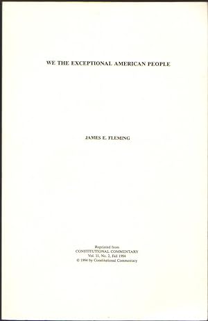 We the Exceptional American People; Constitutional Commentary Vol. 11, No. 2, Fall 1994