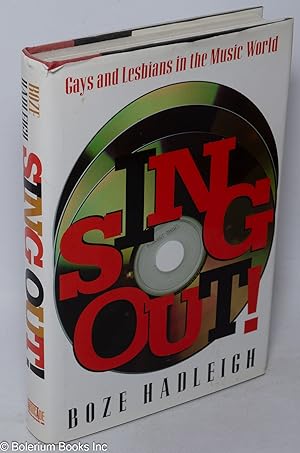 Image du vendeur pour Sing Out! Gays and lesbians in the music world mis en vente par Bolerium Books Inc.