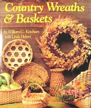 Bild des Verkufers fr Country Wreaths and Baskets zum Verkauf von 20th Century Lost & Found