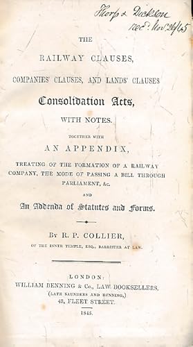 Bild des Verkufers fr The Railway Clauses, Companies' Clauses and Lands' Clauses Consolidation Acts, with Notes. Together with an Appendix, Treating of the Formation of a Railway Company, the Mode of Passing a Bill Through Parliament, &c. and An Addenda of Statutes and Forms zum Verkauf von Barter Books Ltd