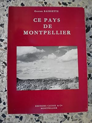 Seller image for Ce pays de Montpellier for sale by Frederic Delbos