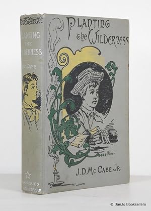 Imagen del vendedor de Planting the Wilderness; or, the Pioneer Boys: a Story of Frontier Life a la venta por Banjo Booksellers, IOBA