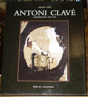 Antoni Clavé Assemblages 1960-1999