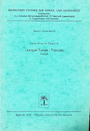 Seller image for Lexique Tumak-Francais (Tchad). Marburger Studien zur Afrika- und Asienkunde Bd. 5. for sale by Fundus-Online GbR Borkert Schwarz Zerfa