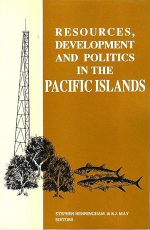 Image du vendeur pour RESOURCES, DEVELOPMENT & POLITICS IN THE PACIFIC ISLANDS mis en vente par Jean-Louis Boglio Maritime Books