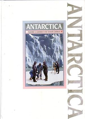 Immagine del venditore per ANTARCTICA - Scientific Co-operation in the Seventh Continent venduto da Jean-Louis Boglio Maritime Books