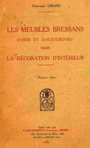 Seller image for Les Meubles Bressans d'hier et d'aujourd'hui dans la Dcoration d'intrieur for sale by Librairie L'Ancien Livre