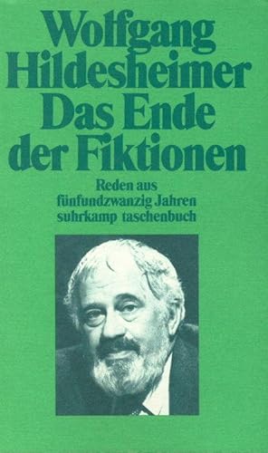 Seller image for Das Ende der Fiktionen : Reden aus fnfundzwanzig Jahren. for sale by Steven Wolfe Books
