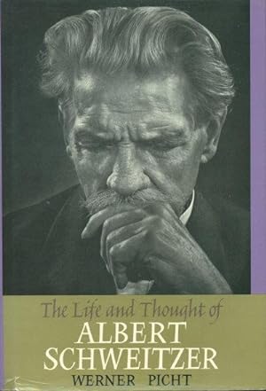 Seller image for The life and thought of Albert Schweitzer. Translated from the German by Edward Fitzgerald for sale by Steven Wolfe Books