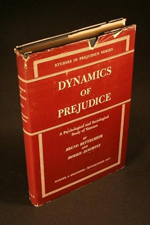 Seller image for Dynamics of Prejudice: a Psychological and Sociological Study of Veterans. for sale by Steven Wolfe Books