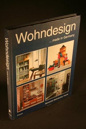 Bild des Verkufers fr Wohndesign made in Germany. Deutsche Wohnkultur heute. zum Verkauf von Steven Wolfe Books