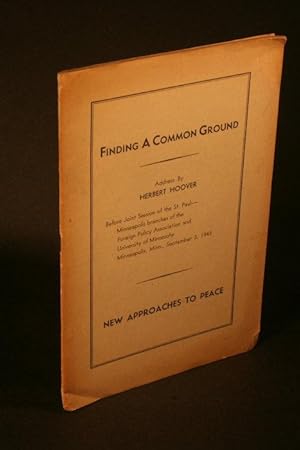 Seller image for Finding a Common Ground. for sale by Steven Wolfe Books