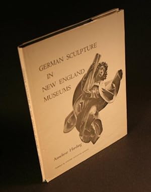 Imagen del vendedor de German Sculpture in New England Museums. a la venta por Steven Wolfe Books