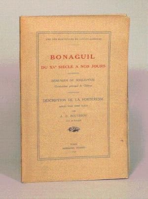 Imagen del vendedor de BONAGUIL DU XVe SIECLE A NOS JOURS. Description de la forteresse. Douze vues hors-texte par A. D. BOUYSSOU. a la venta por LIBRAIRIE RIC CASTRAN