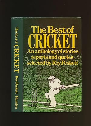 Seller image for The Best of Cricket: An Anthology of Stories, Reports, and Quotes for sale by Little Stour Books PBFA Member